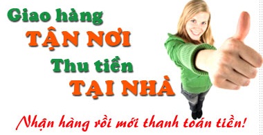 giao hàng tận nhà , kiểm tra và thanh toán